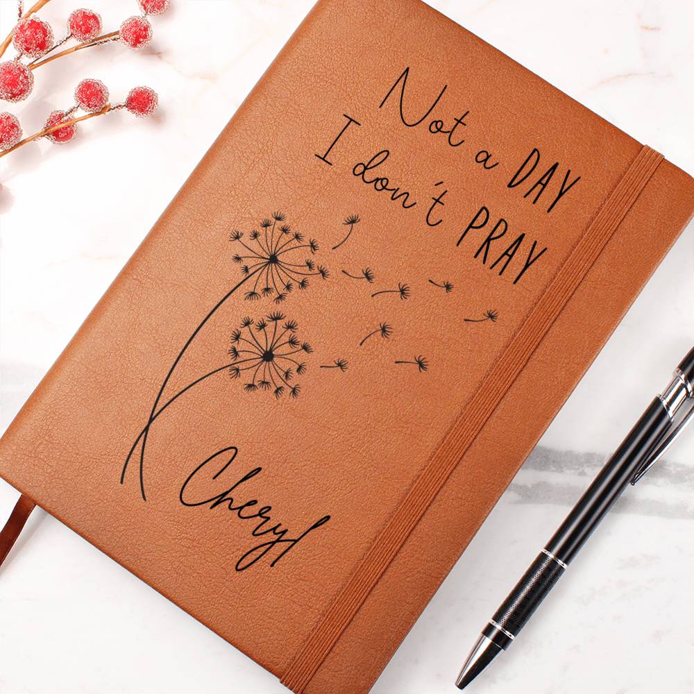 Not a Day I Don't Pray Personalized Leather Prayer Journal