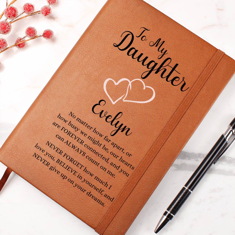 To My Daughter Forever Connected Personalized Leather Journal