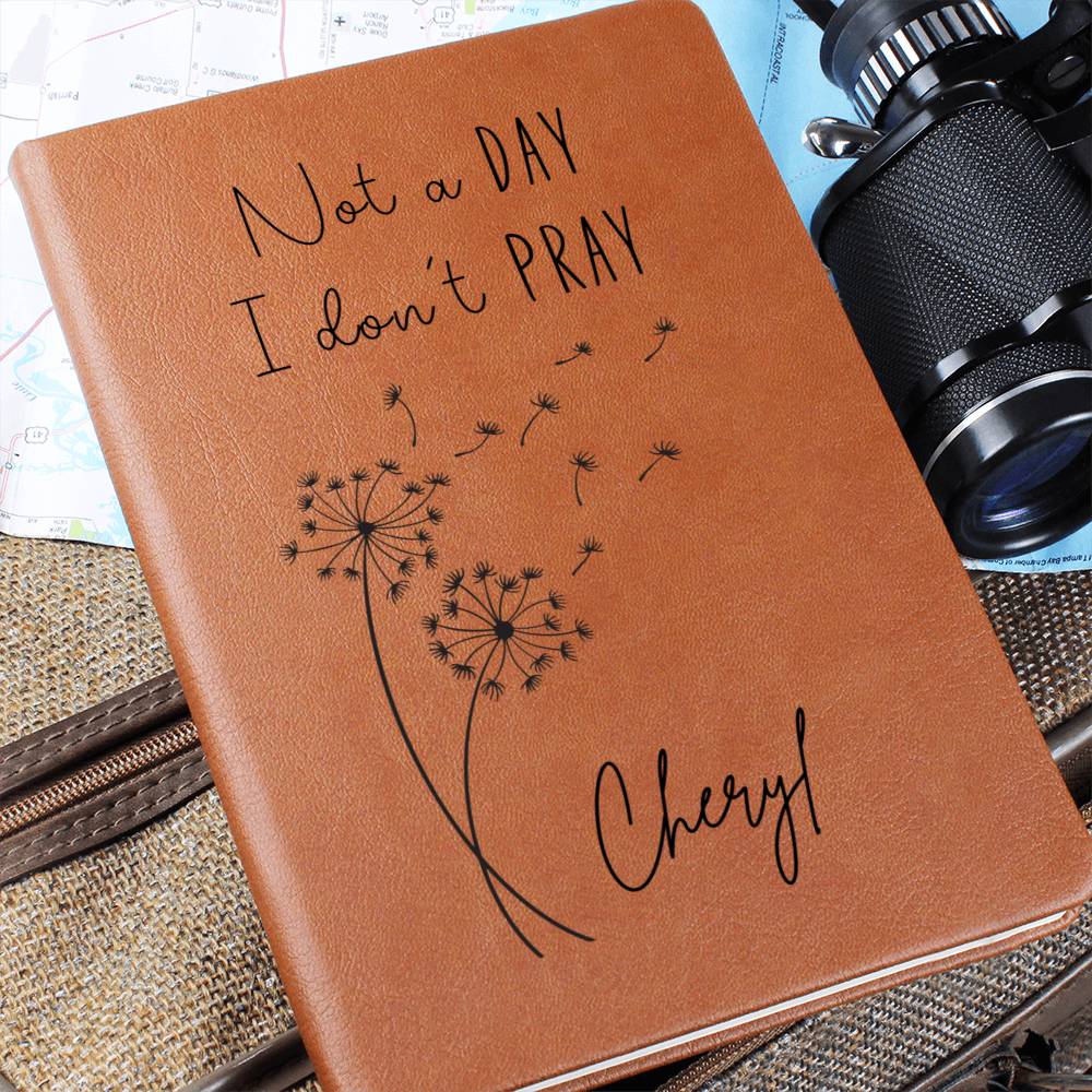 Not a Day I Don't Pray Personalized Leather Prayer Journal