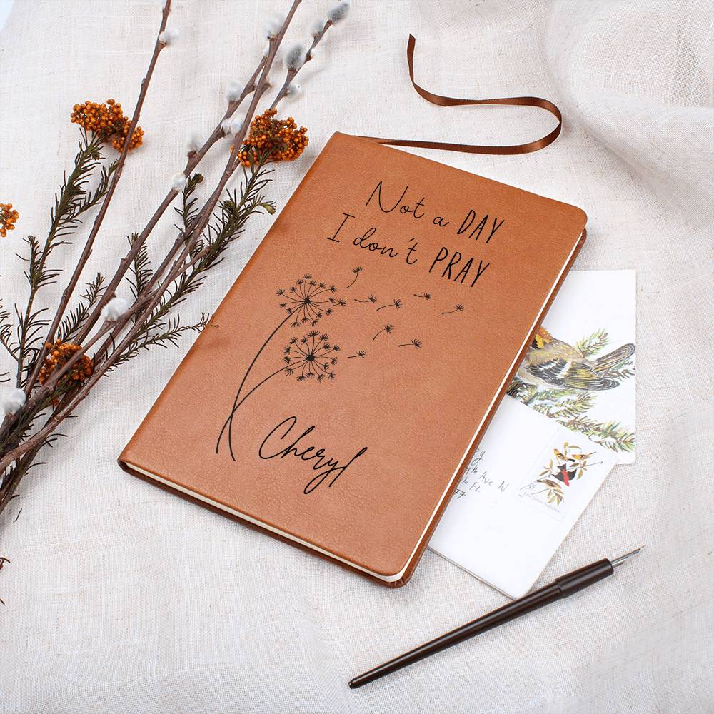 Not a Day I Don't Pray Personalized Leather Prayer Journal