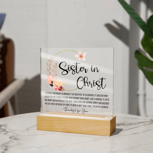 Sister in Christ Genuine Friendship Acrylic Plaque