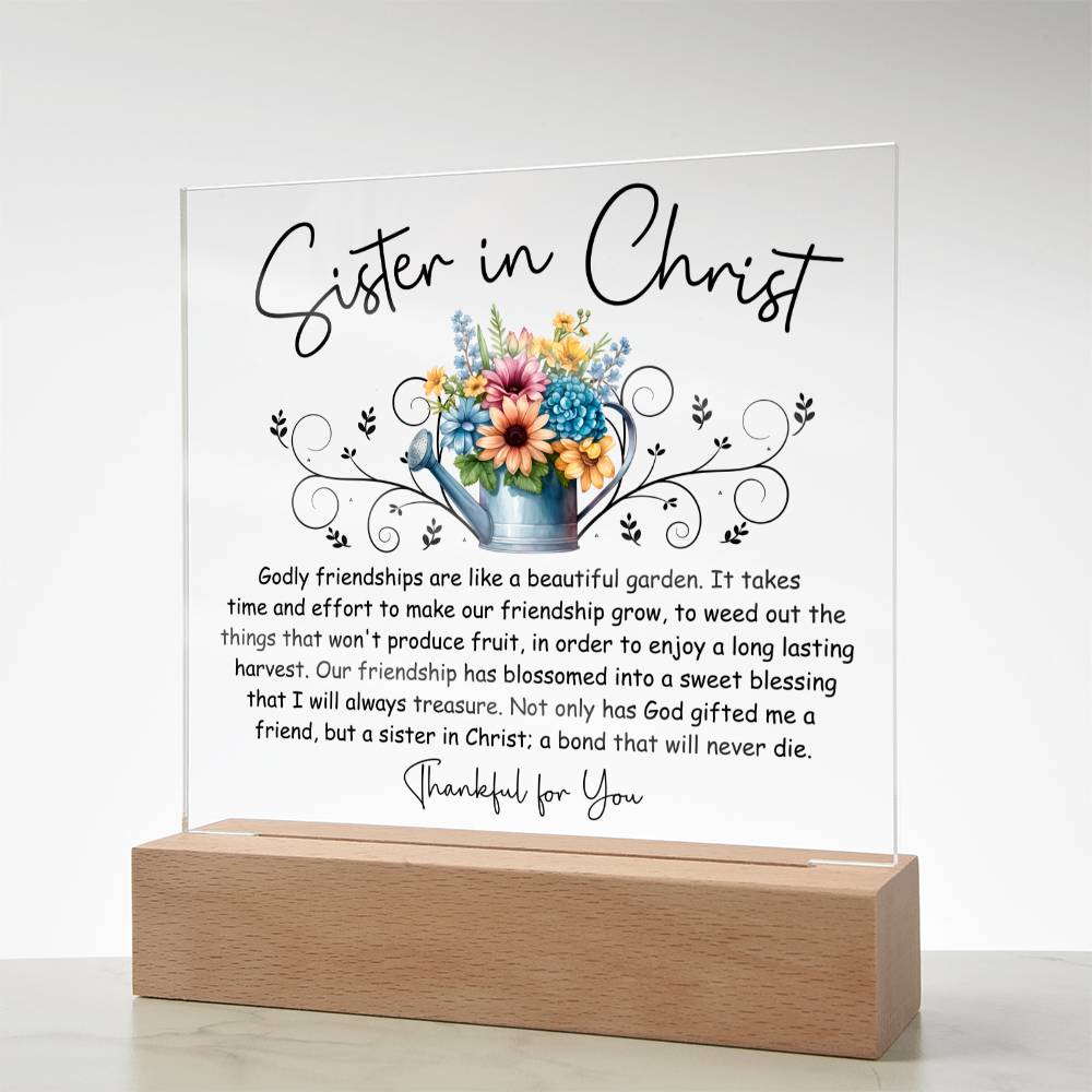 Sister in Christ Friendship Garden Acrylic Plaque